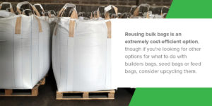 Reusing Bulk Bags for Cost Efficiency