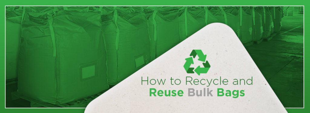 how to recycle and reuse bulk bags