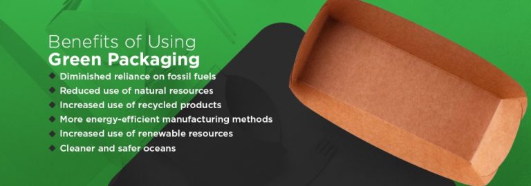 What Is Green Packaging | Benefits of Using Green Packaging