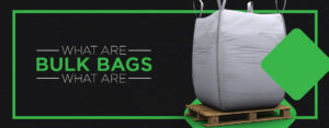 What Are Bulk Bags Made Of?