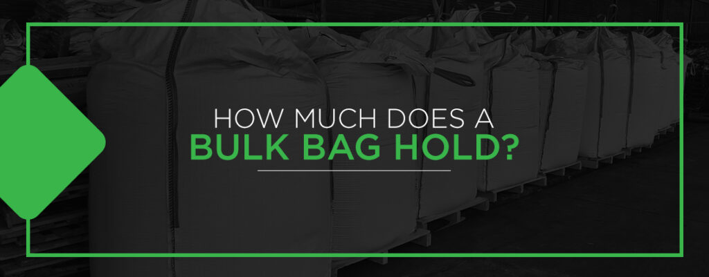 How to Calculate a Bulk Bag's Capacity