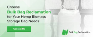 Choose Bulk Bag Reclamation for Your Hemp Biomass Storage Bag Needs